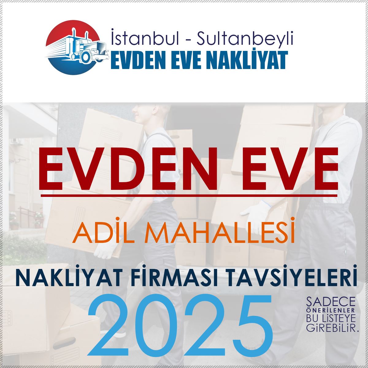 Adil Mahallesi Evden Eve Nakliyat Firmaları